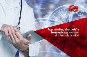 app moviles chatbots y telemedicina aceleran el futuro de la salud