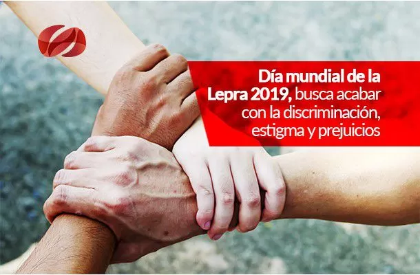 dia mundial de la lepra 2019 busca acabar con la discriminacion estigma y prejuicios