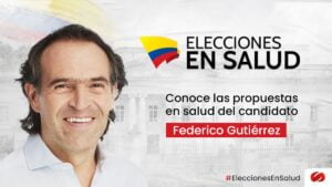 EleccionesEnSalud Federico Gutiérrez y sus propuestas para el sector salud
