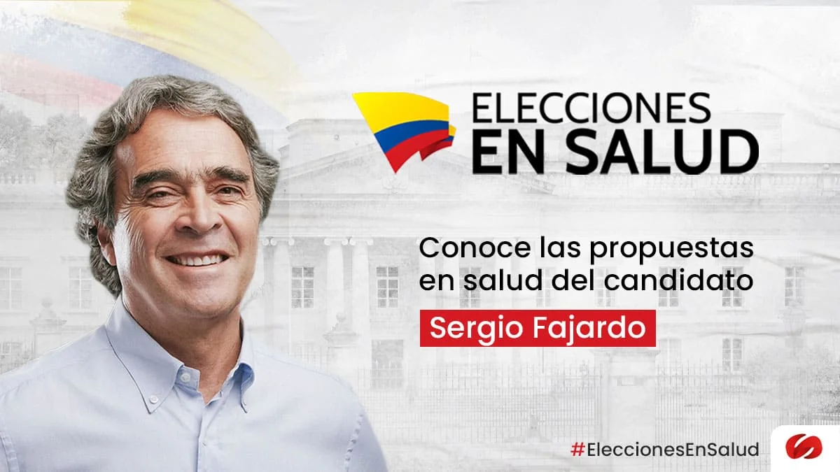 #EleccionesenSalud - Estas son las propuestas de Sergio Fajardo para el sector
