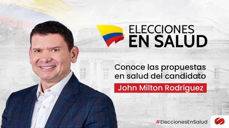 Lo que John Milton Rodríguez propone para el sector salud - #EleccionesEnSalud