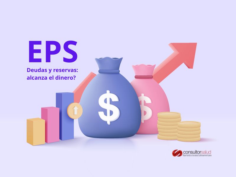 Reservas de las EPS activas si alcanzan para pagar las deudas con IPS