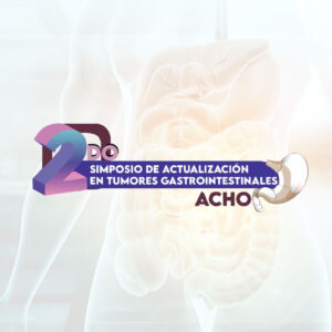 2do simposio de actualización en tumores gastrointestinales - ACHO