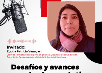 Cambiando paradigmas: "el rol social del farmacéutico en el país" - Entrevista exclusiva con Eggda Vanegas Docente U. Javeriana
