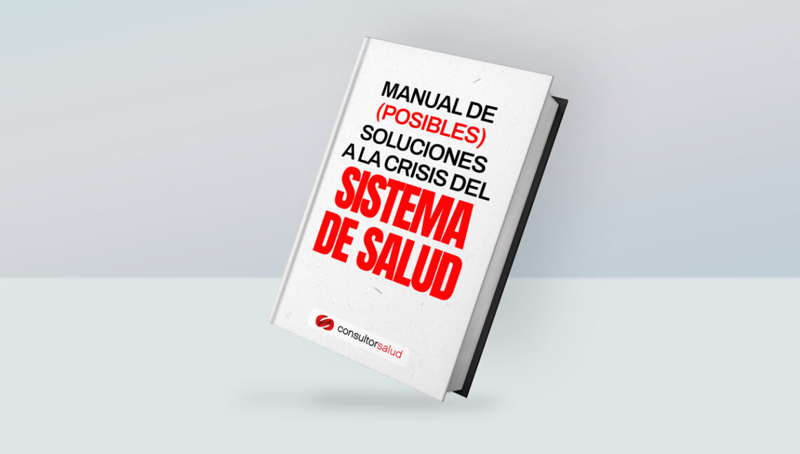 Manual de (posibles) soluciones a la crisis del sistema de salud – El ...