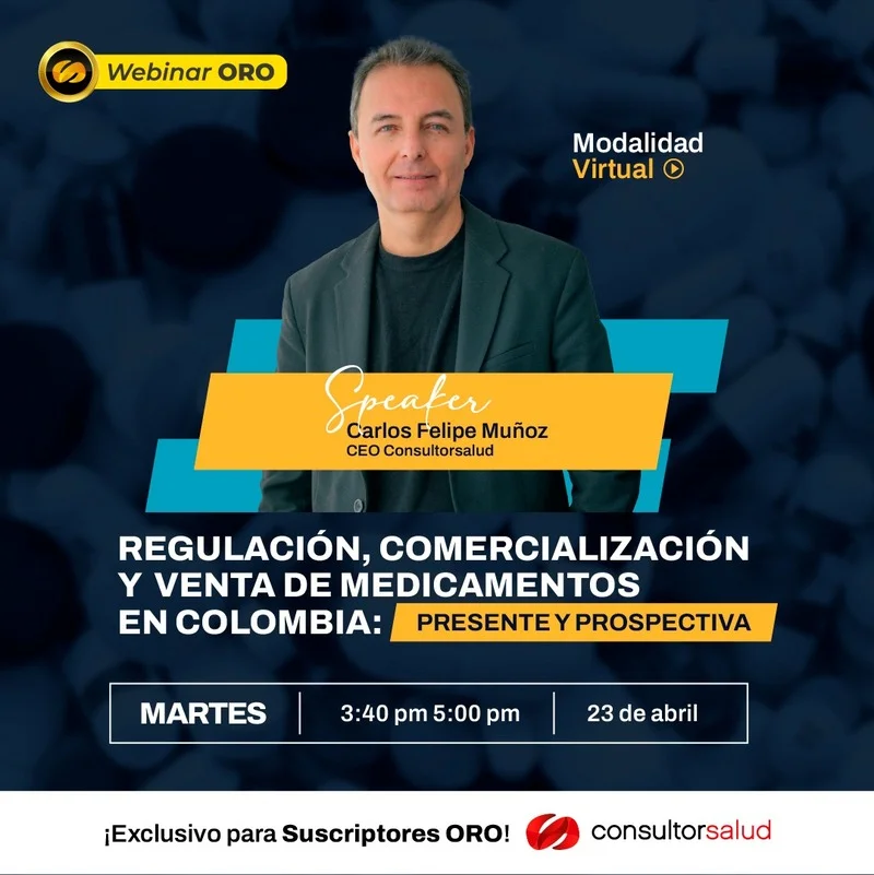 Webinar ORO: Regulación, comercialización y venta de medicamentos en Colombia: presente y prospectiva