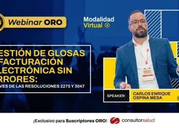 ¿Tienes dudas sobre la facturación y las glosas? ¡Revive el webinario ORO!