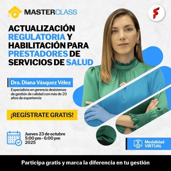Masterclass: Actualización Regulatoria y Habilitación para Prestadores de Servicios de Salud
