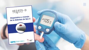 OPS/OMS actualiza lineamientos para el diagnóstico y manejo de la diabetes tipo 2: guía técnica para fortalecer la atención primaria