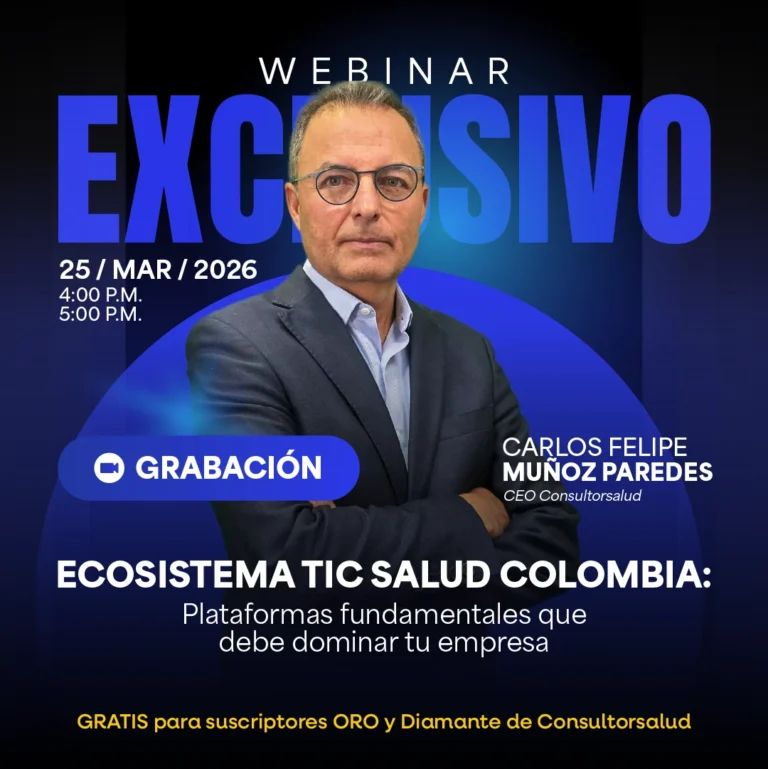 Webinar Exclusivo: Ecosistema TIC salud Colombia: plataformas fundamentales que debe dominar tu empresa