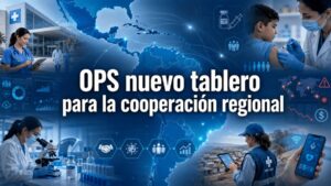 OPS nuevo tablero para la cooperacion regional 1 1