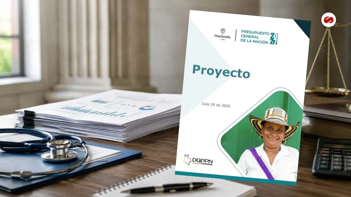 Salud tendría 77billones en 2027 radican proyecto de Presupuesto General de la Nación por 575 billones