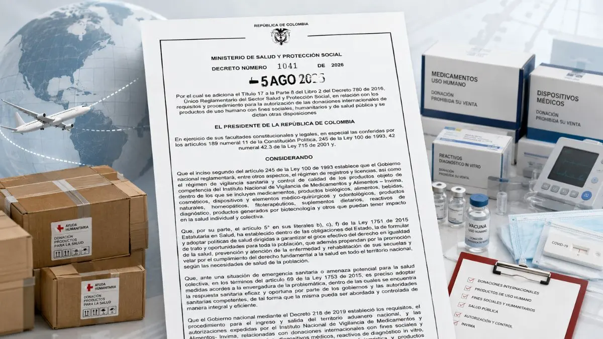 Decreto 1041 de 2026 redefine las donaciones internacionales de productos de uso humano en Colombia