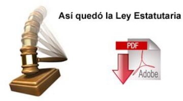 Así quedó La Ley Estatutaria