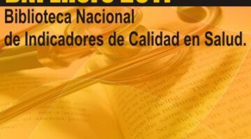 Biblioteca Nacional de Indicadores de Calidad en Salud - BNI enero 2011.