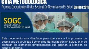 Guia Metodologica Procesos Operacionales Unidad Sectorial De Normalizacion En Salud - Calidad 2011