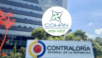COHAN bajo la lupa Contraloría revela pagos irregulares por más de $3.000 millones en medicamentos