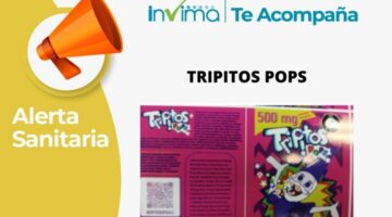 INVIMA: alerta sanitaria “TRIPITOS POPS es un alimento fraudulento”