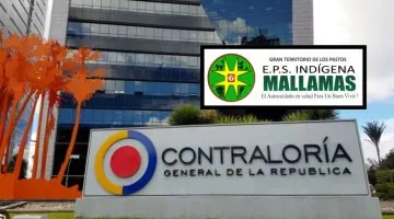 Contraloría detecta hallazgo fiscal por $1.466 millones en EPS Indígena Mallamás por pagos irregulares
