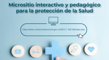 Micrositio pedagógico de la Corte Constitucional: herramienta para el seguimiento al sistema de salud