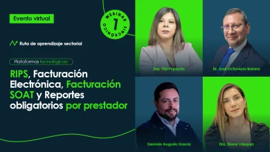 Plataformas tecnológicas: RIPS, Facturación Electrónica, Facturación SOAT y Reportes obligatorios por prestador