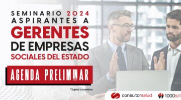 Seminario Nacional Gerentes de Hospitales Públicos 2024 conoce la agenda