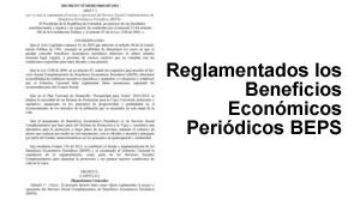 Reglamentados los Beneficios Económicos Periódicos BEPS