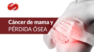 Cáncer de mama y pérdida ósea