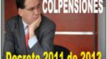 COLPENSIONES - Decreto 2011 de 2012