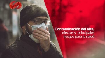Contaminación del aire, efectos y  principales riesgos para la salud