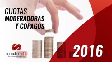 Cuotas Moderadoras y Copagos 2016