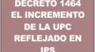 Decreto 1464 de 2012 - Incremento de UPC pasa a IPS