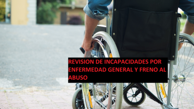 REVISIÓN DE INCAPACIDADES Y FRENO AL ABUSO - DECRETO 1333 DE 2018