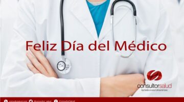 FELIZ DÍA DEL MÉDICO LES DESEA CONSULTORSALUD