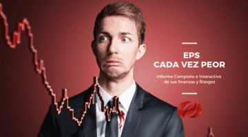 Deudas impagables y riesgo financiero de EPS – Informe Interactivo – Suscriptores ORO