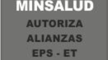 alianzas EPS y Entes territoriales aprueba Minsalud