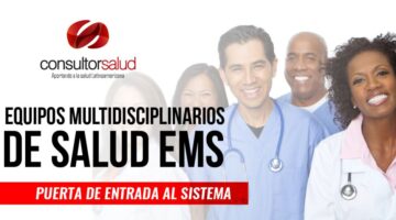 Equipos Multidisciplinarios de Salud EMS - Puerta de Entrada al Sistema
