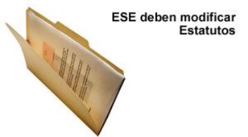 ESE deben modificar Estatutos - Concepto