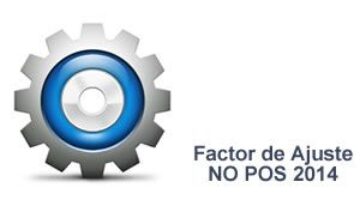 Factor de ajuste NO POS 2014