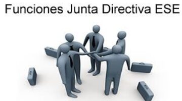 Funciones de la Junta Directiva de las ESE