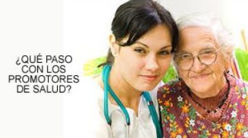 ¿Qué paso con los promotores de salud?