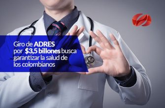 Giro de ADRES por $3,5 billones busca garantizar la salud de los colombianos