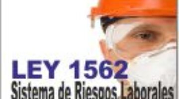 Sistema de Riesgos Laborales - Ley 1562 de 2012