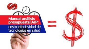 Manual análisis presupuestal AIP costo-efectividad de tecnologías en salud