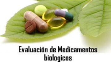 Procedimiento de evaluación de medicamentos biologicos