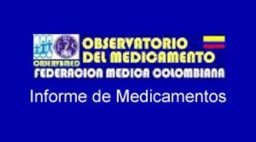 El Observatorio de Medicamentos informa