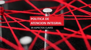 39 aspectos claves de la Politica de Atencion Integral