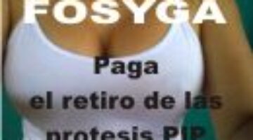 Fosyga paga retiro de protesis PIP