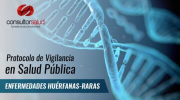 Enfermedades Huérfanas – Raras – Protocolo de Vigilancia en Salud Pública 2016