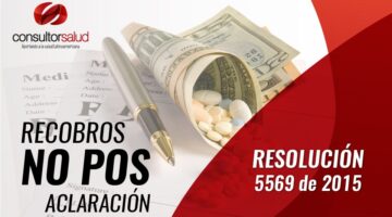 Resolución 5569 de 2015 -  Aclaración Recobros no POS